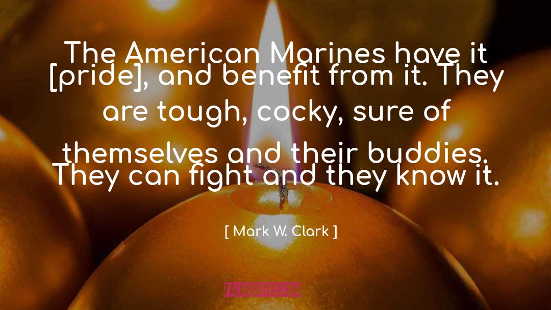 Mark W. Clark Quotes: The American Marines have it
