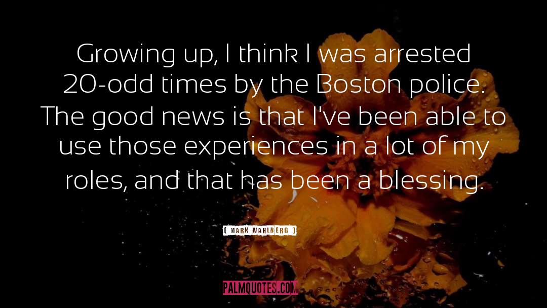 Mark Wahlberg Quotes: Growing up, I think I