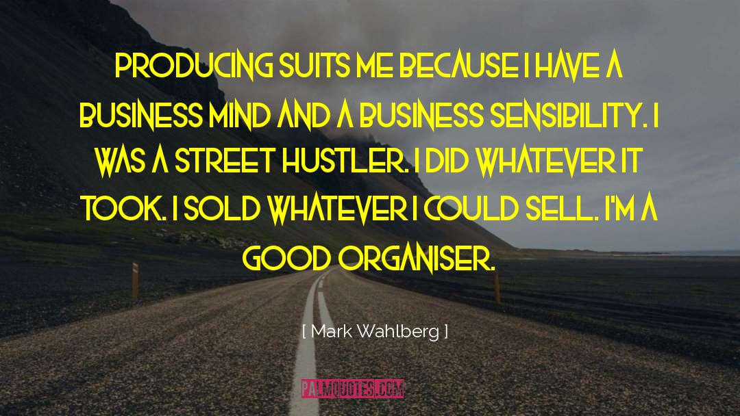 Mark Wahlberg Quotes: Producing suits me because I