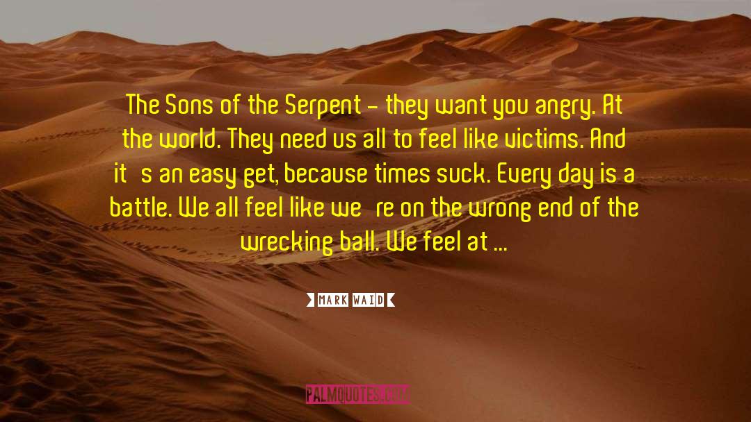 Mark Waid Quotes: The Sons of the Serpent