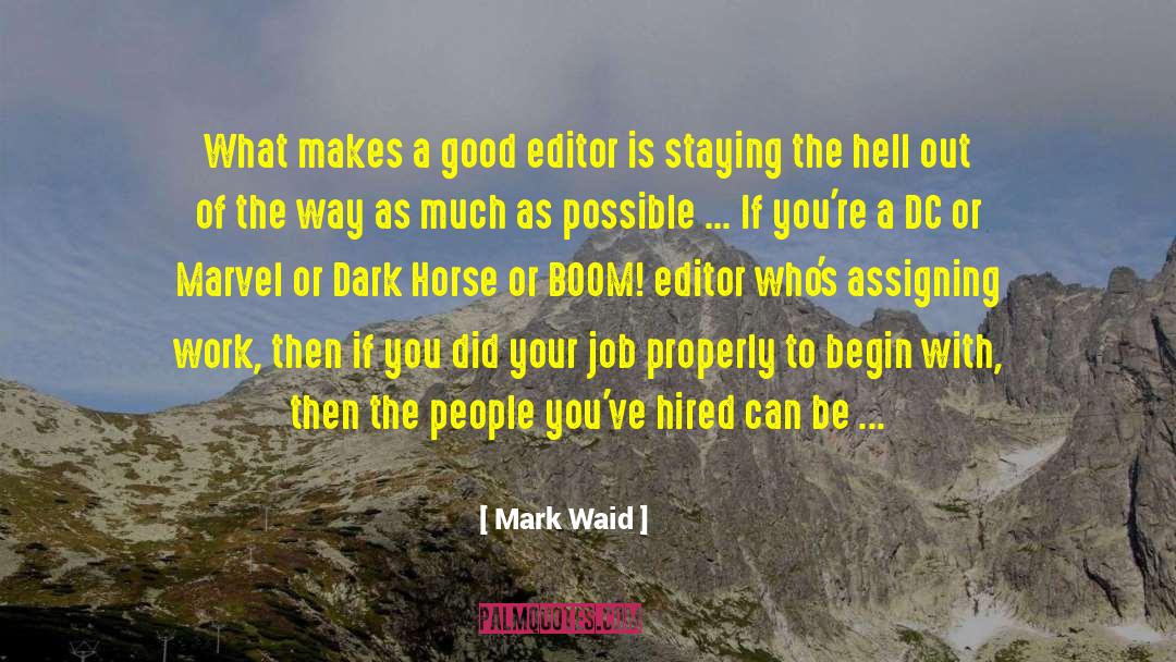 Mark Waid Quotes: What makes a good editor