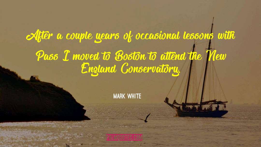 Mark White Quotes: After a couple years of