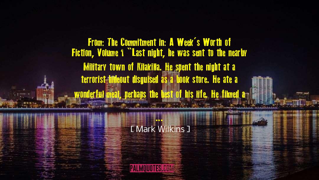 Mark Wilkins Quotes: From: The Commitment in: A