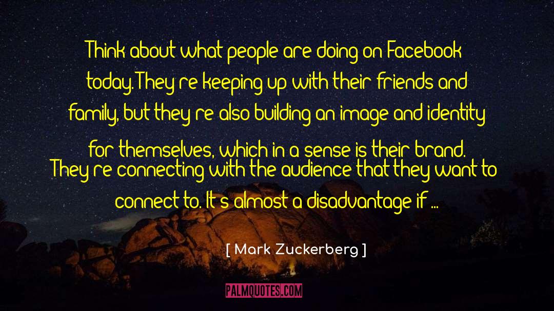 Mark Zuckerberg Quotes: Think about what people are