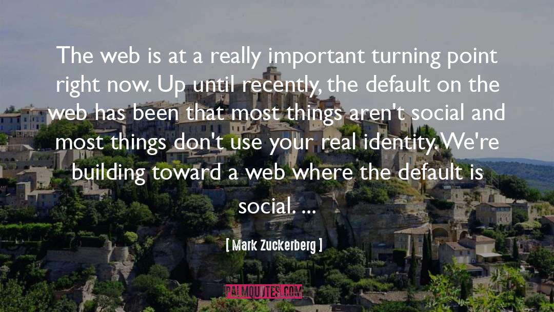 Mark Zuckerberg Quotes: The web is at a