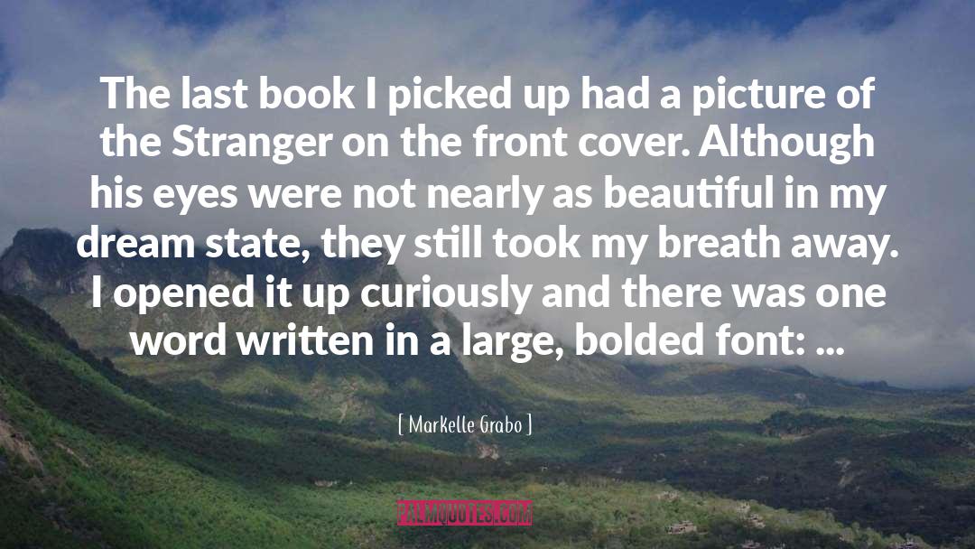 Markelle Grabo Quotes: The last book I picked