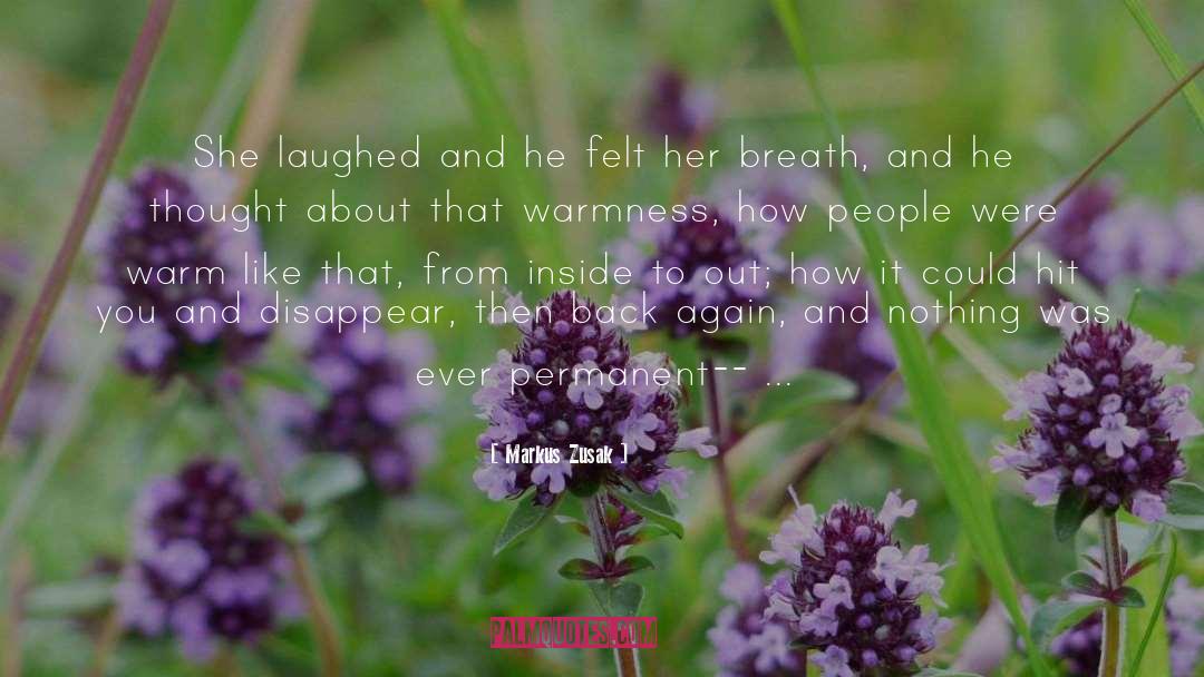 Markus Zusak Quotes: She laughed and he felt