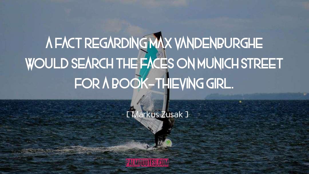 Markus Zusak Quotes: A fact regarding Max Vandenburg<br>He