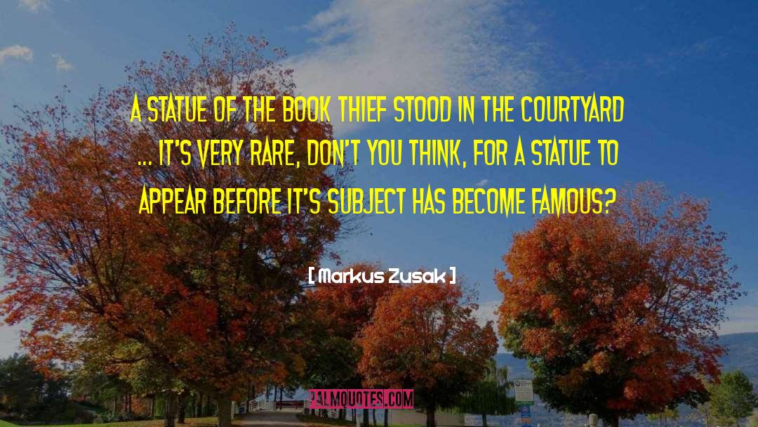 Markus Zusak Quotes: A statue of the book