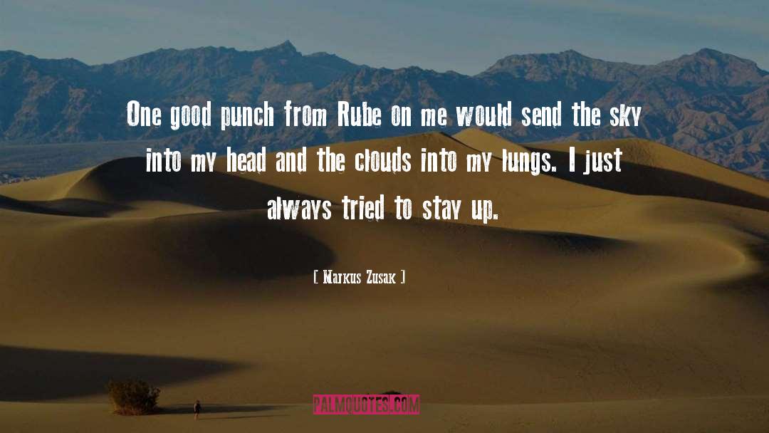 Markus Zusak Quotes: One good punch from Rube