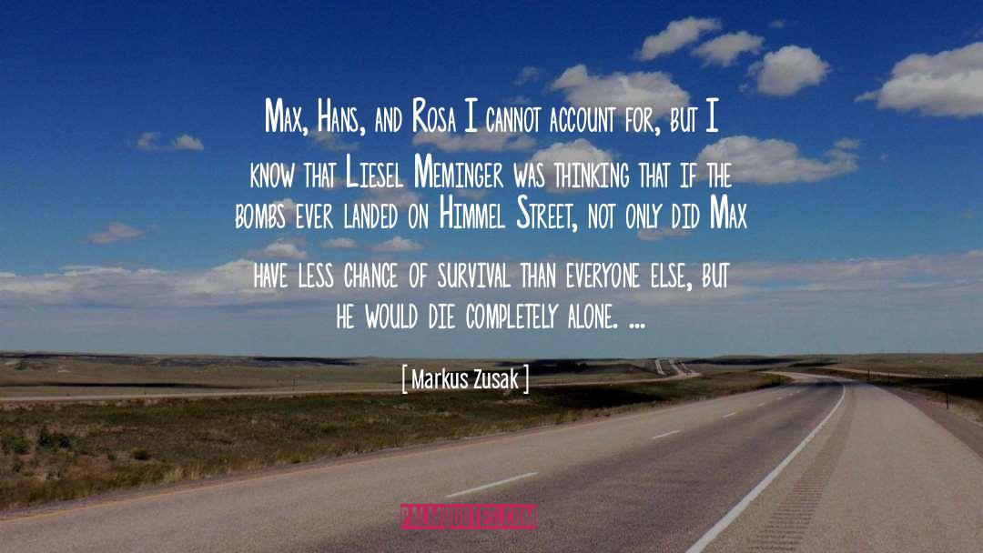 Markus Zusak Quotes: Max, Hans, and Rosa I