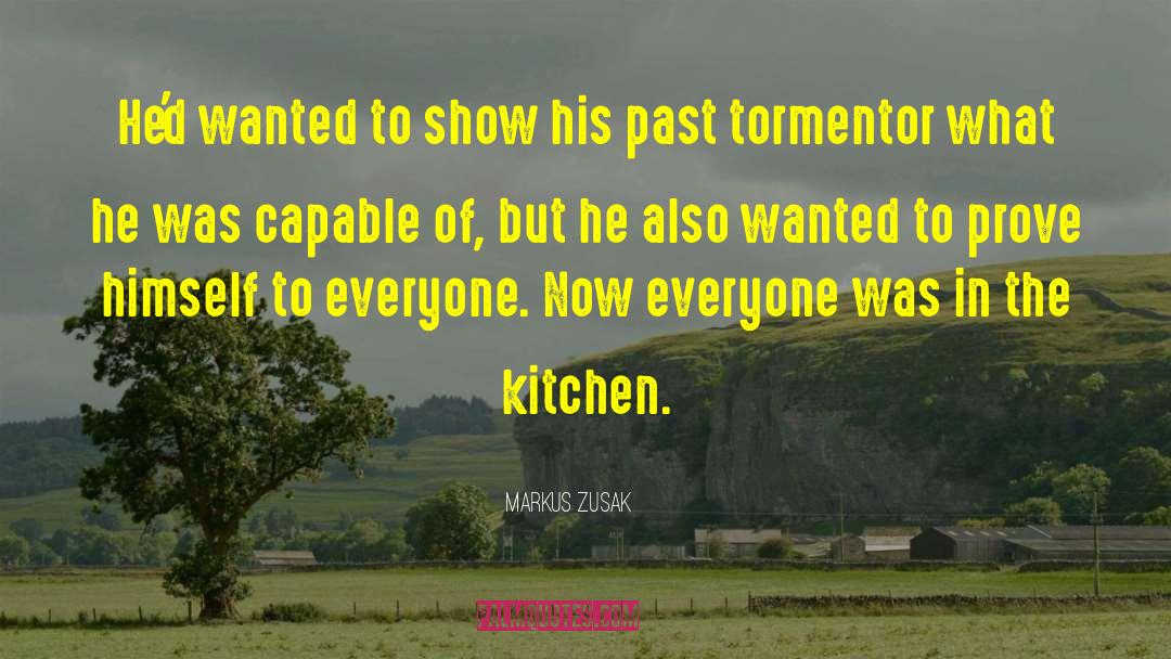 Markus Zusak Quotes: He'd wanted to show his