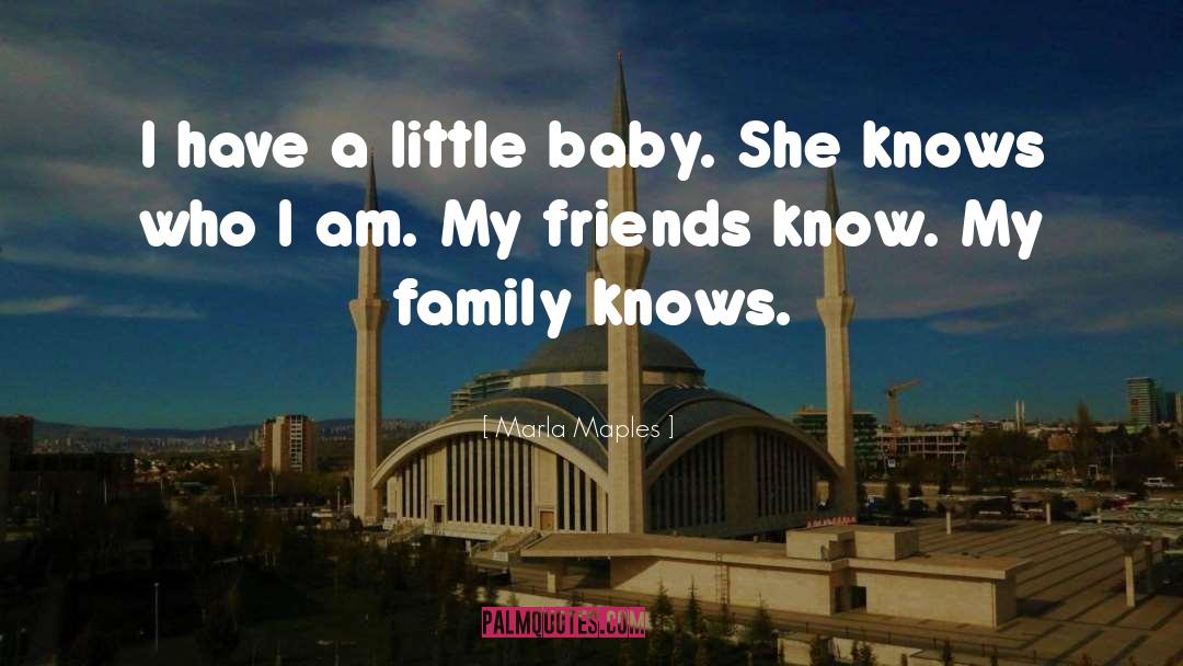 Marla Maples Quotes: I have a little baby.