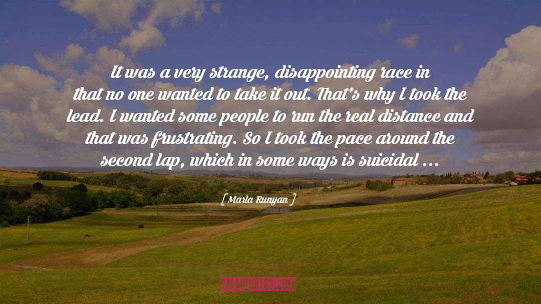 Marla Runyan Quotes: It was a very strange,