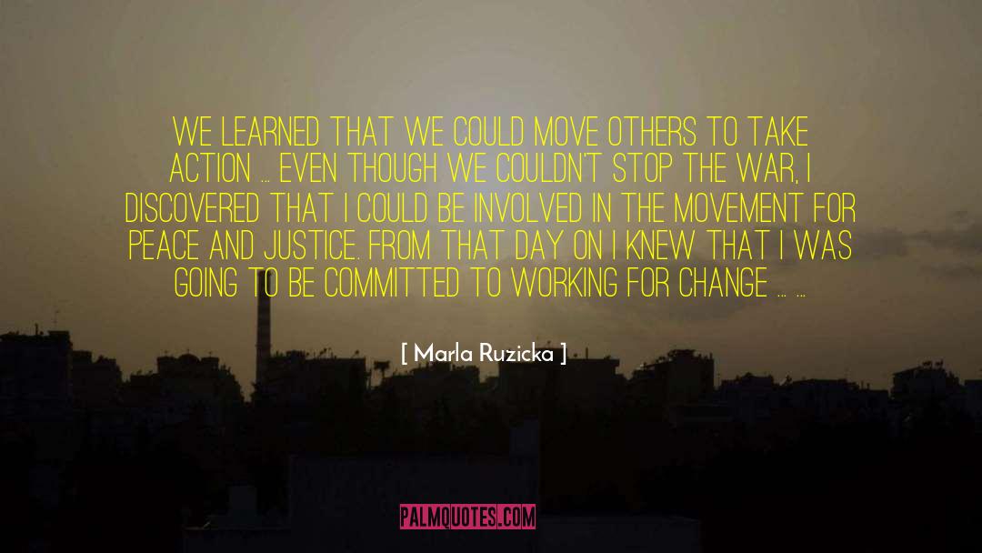 Marla Ruzicka Quotes: We learned that we could