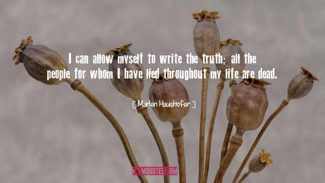 Marlen Haushofer Quotes: I can allow myself to