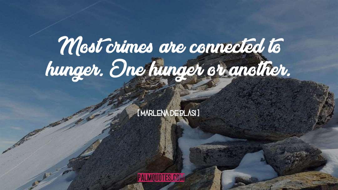 Marlena De Blasi Quotes: Most crimes are connected to
