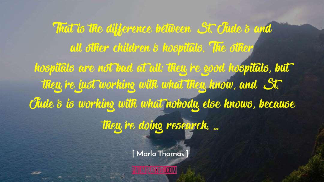 Marlo Thomas Quotes: That is the difference between