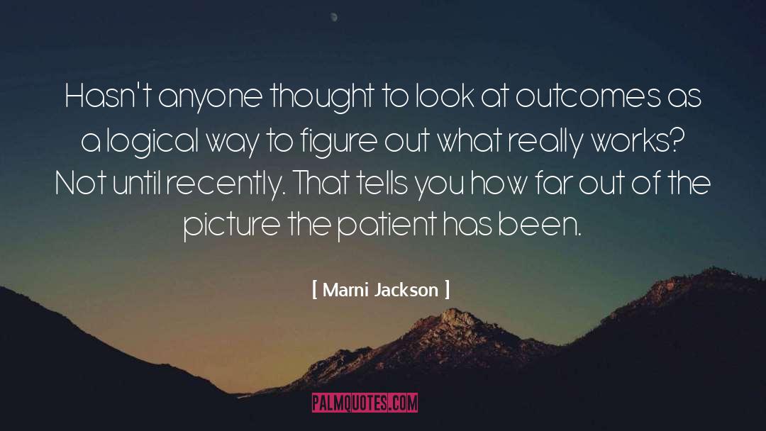 Marni Jackson Quotes: Hasn't anyone thought to look