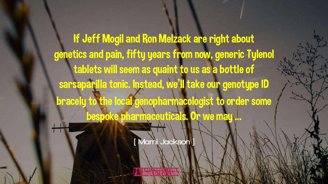 Marni Jackson Quotes: If Jeff Mogil and Ron