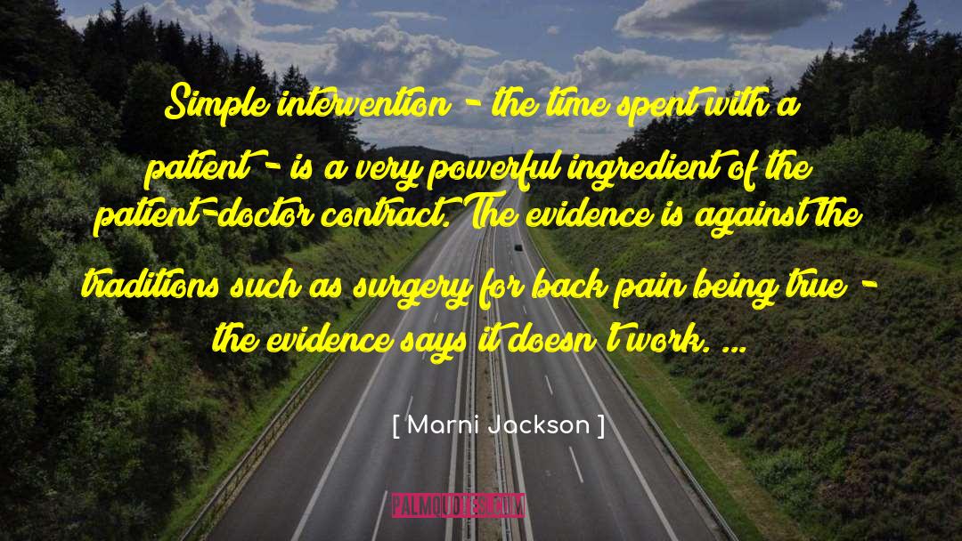 Marni Jackson Quotes: Simple intervention - the time