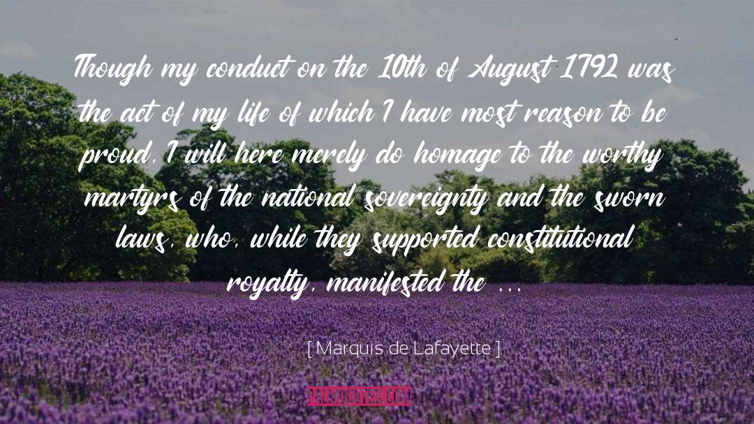 Marquis De Lafayette Quotes: Though my conduct on the