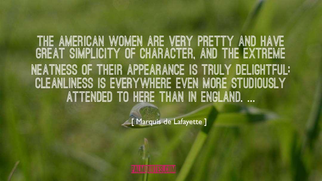 Marquis De Lafayette Quotes: The American women are very