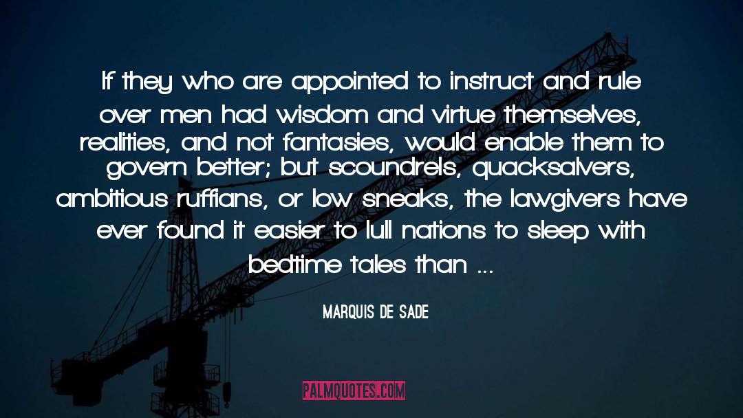Marquis De Sade Quotes: If they who are appointed