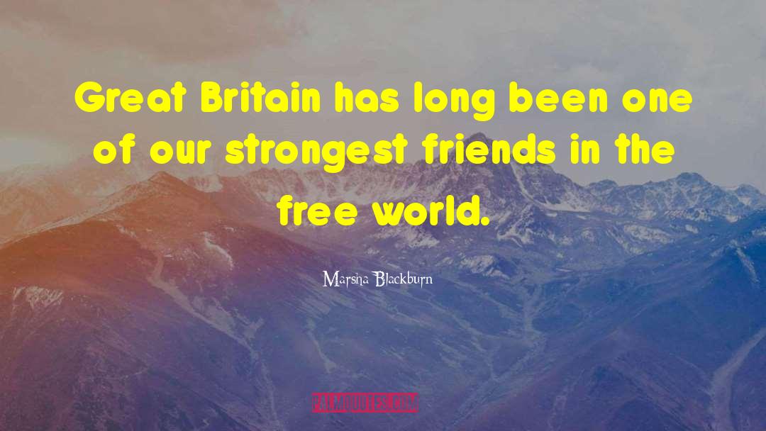 Marsha Blackburn Quotes: Great Britain has long been