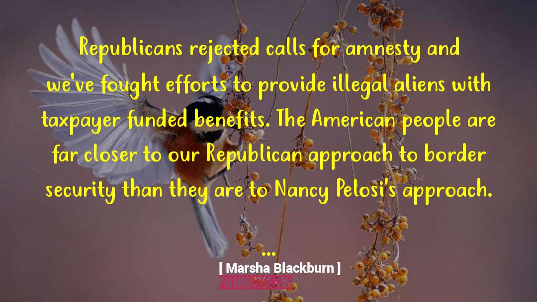 Marsha Blackburn Quotes: Republicans rejected calls for amnesty