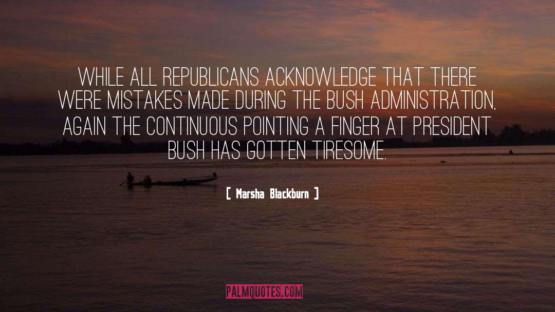 Marsha Blackburn Quotes: While all Republicans acknowledge that