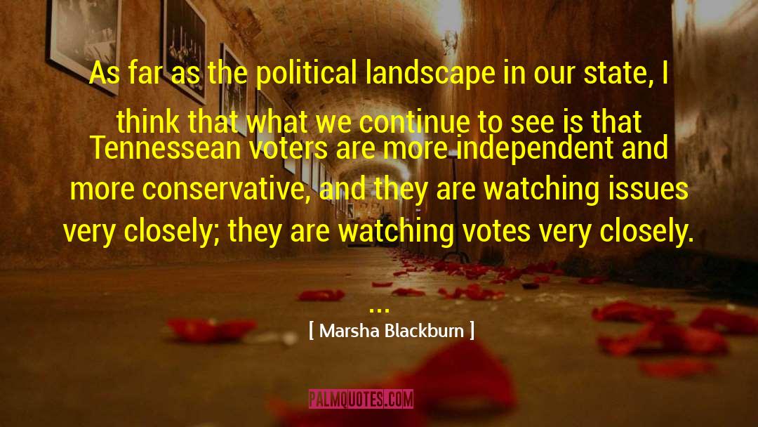 Marsha Blackburn Quotes: As far as the political