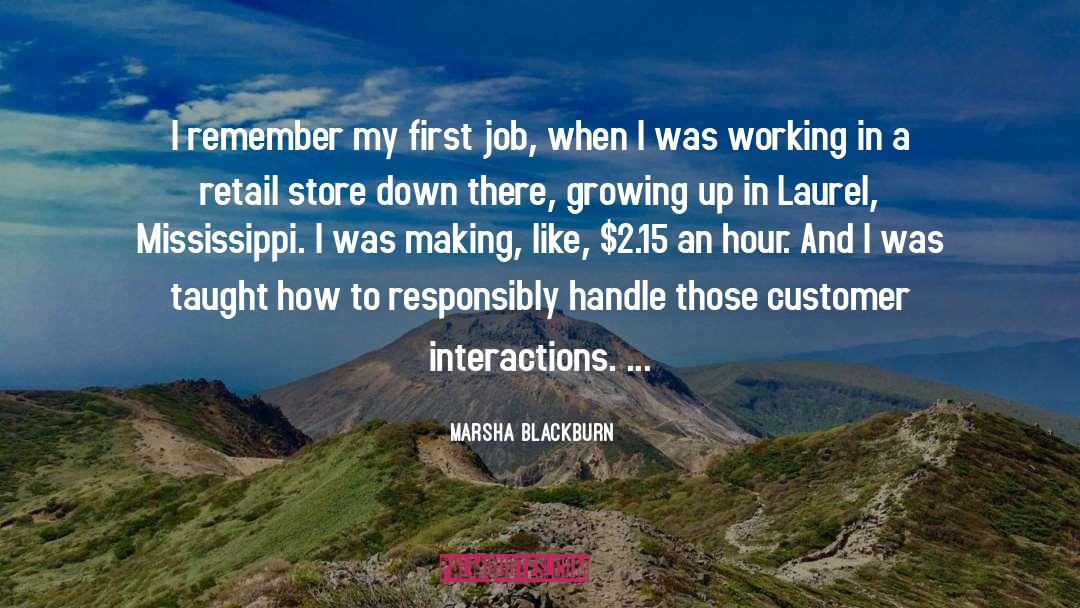 Marsha Blackburn Quotes: I remember my first job,