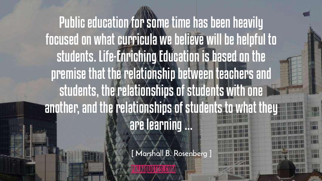 Marshall B. Rosenberg Quotes: Public education for some time