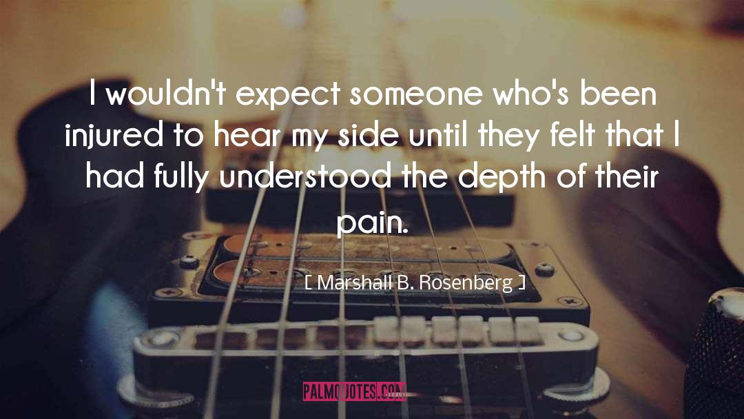 Marshall B. Rosenberg Quotes: I wouldn't expect someone who's