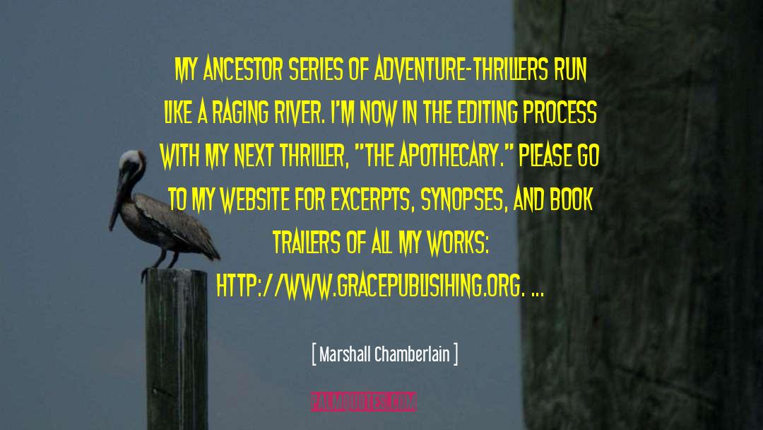 Marshall Chamberlain Quotes: My Ancestor Series of adventure-thrillers
