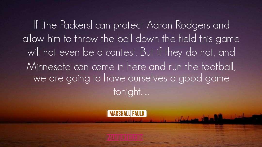 Marshall Faulk Quotes: If [the Packers] can protect