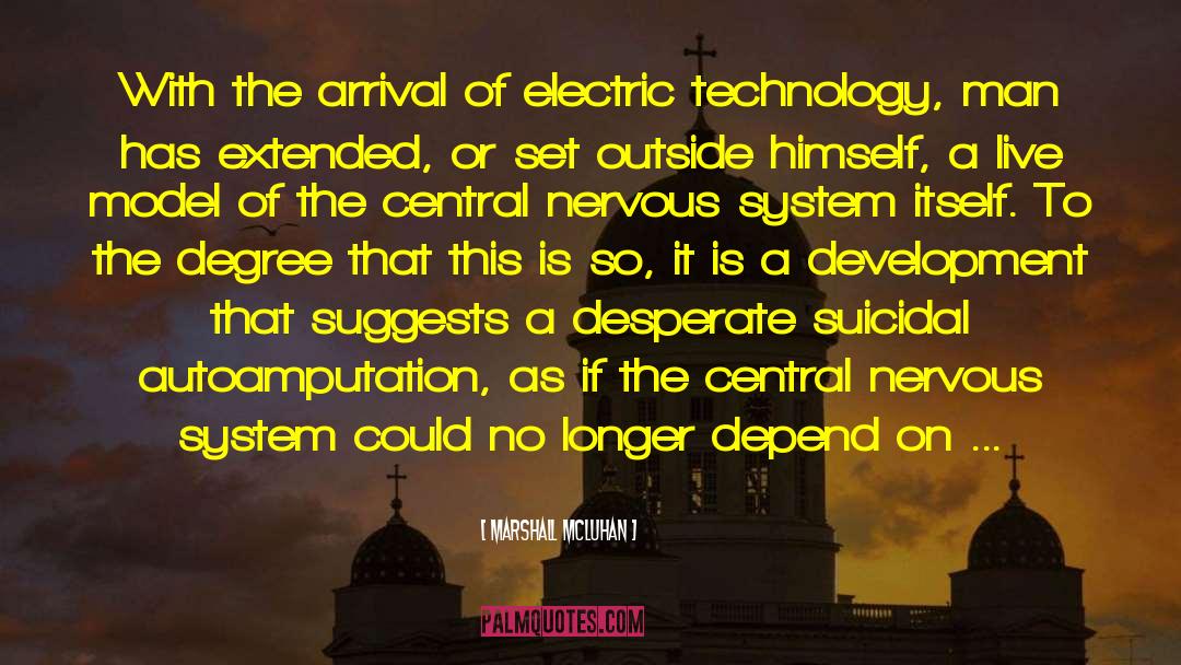Marshall McLuhan Quotes: With the arrival of electric