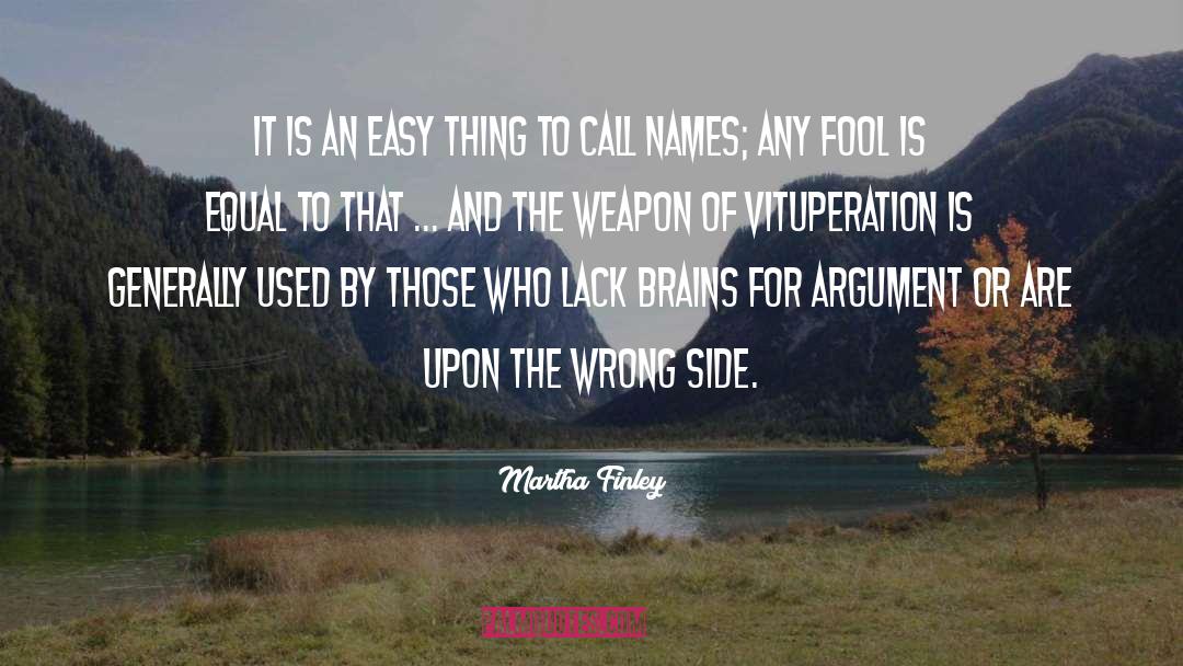 Martha Finley Quotes: It is an easy thing