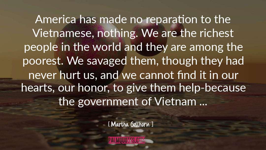 Martha Gellhorn Quotes: America has made no reparation