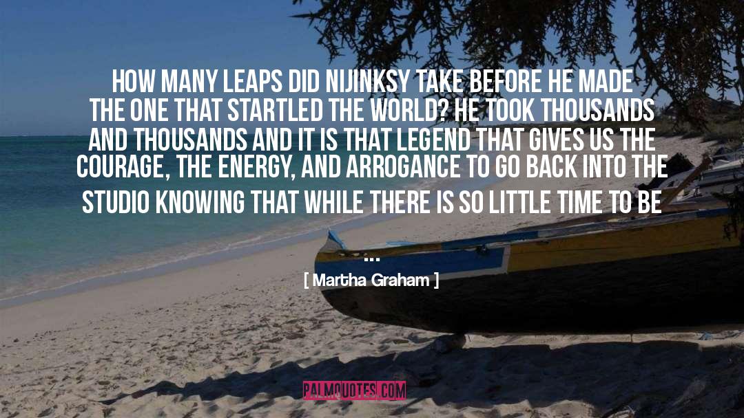 Martha Graham Quotes: How many leaps did Nijinksy