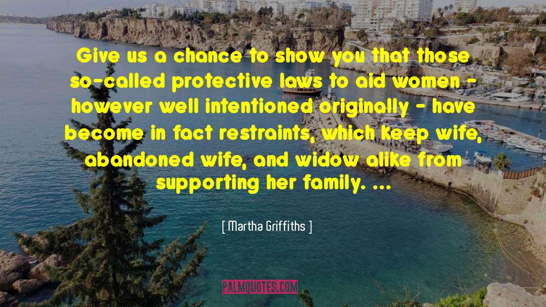 Martha Griffiths Quotes: Give us a chance to