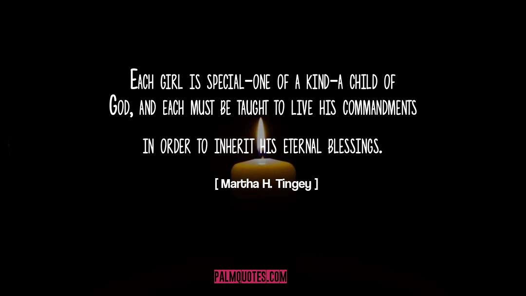 Martha H. Tingey Quotes: Each girl is special-one of