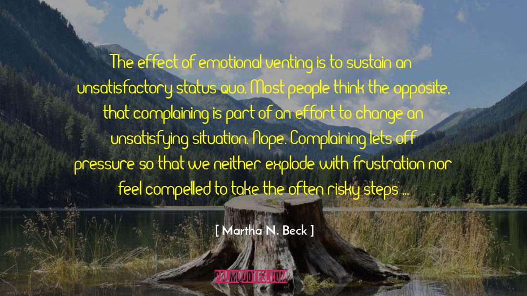 Martha N. Beck Quotes: The effect of emotional venting