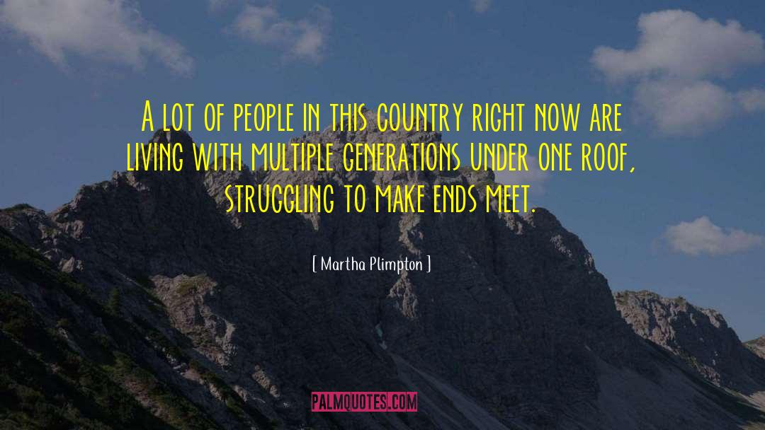 Martha Plimpton Quotes: A lot of people in