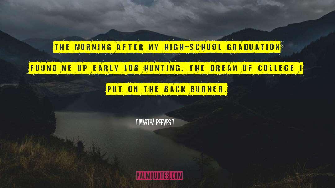 Martha Reeves Quotes: The morning after my high-school