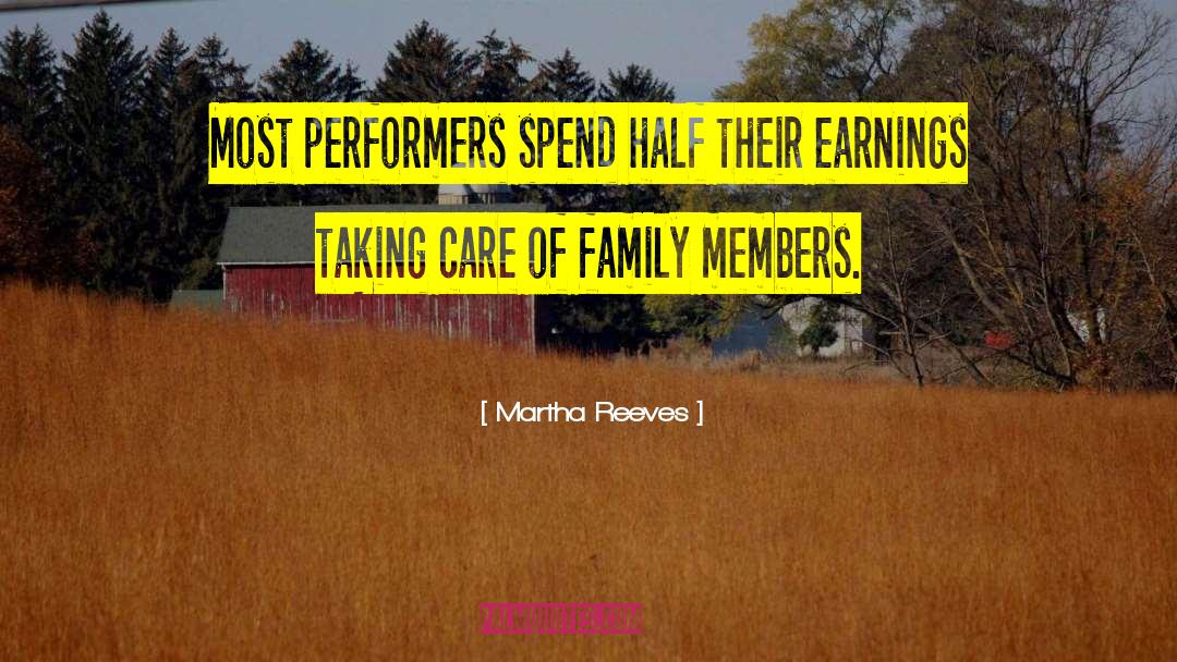 Martha Reeves Quotes: Most performers spend half their