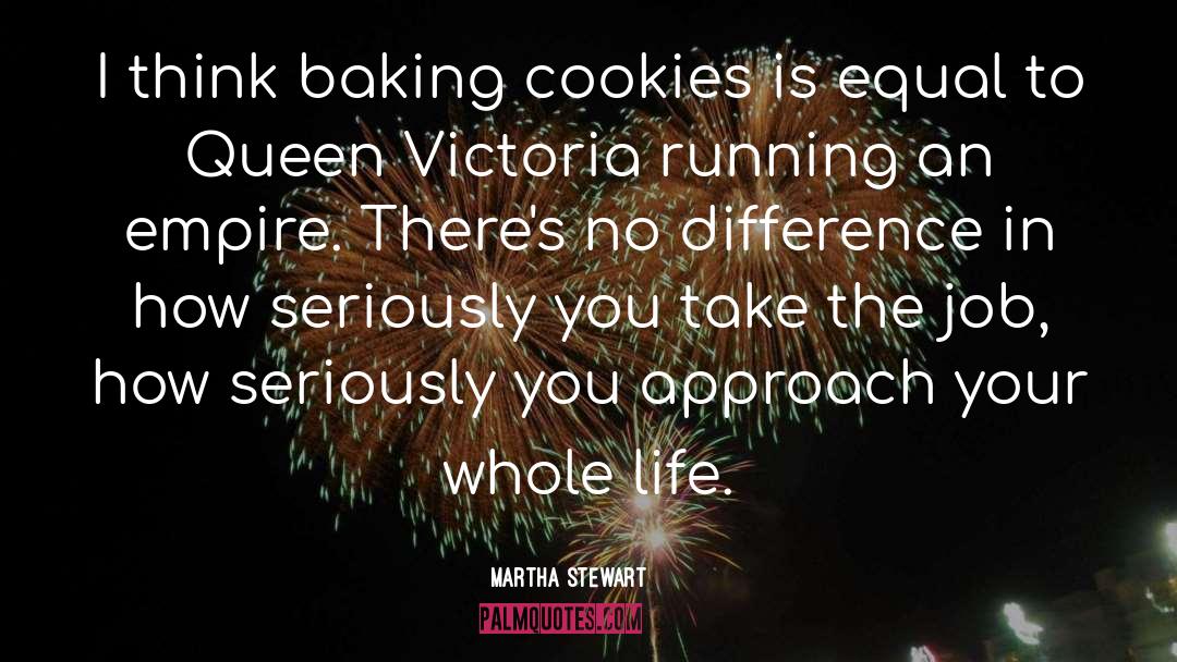 Martha Stewart Quotes: I think baking cookies is