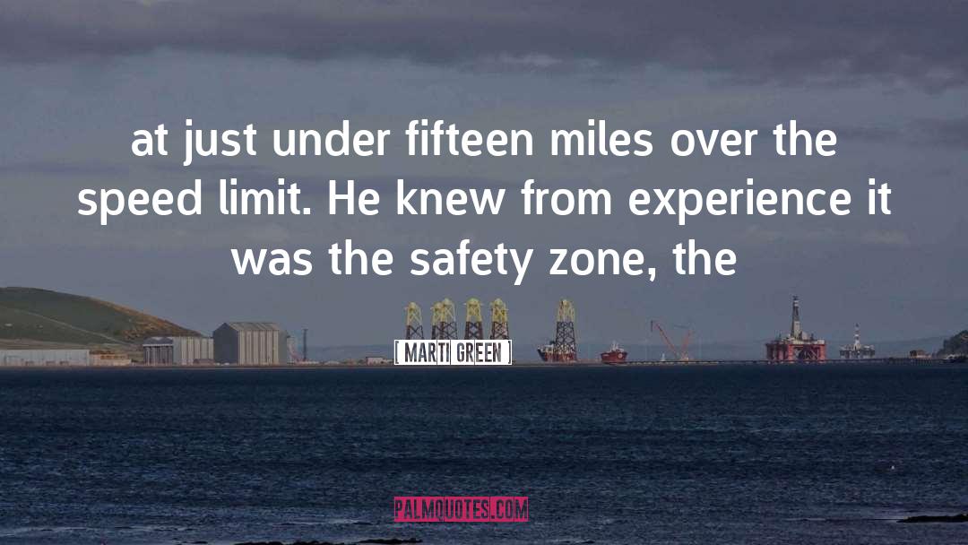 Marti Green Quotes: at just under fifteen miles
