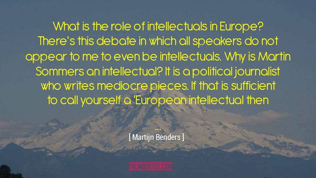 Martijn Benders Quotes: What is the role of